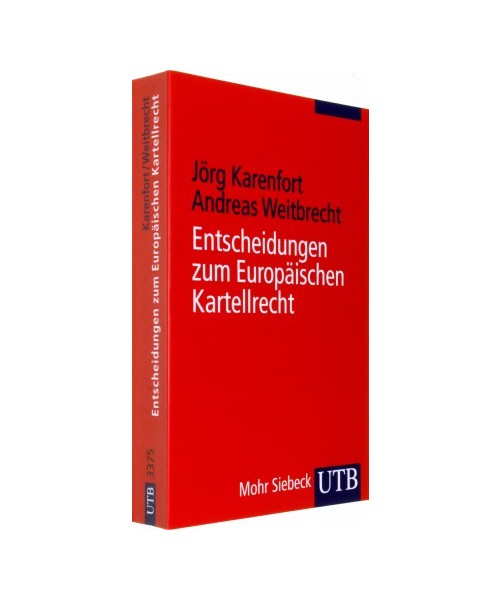 Entscheidungen zum Europäischen Kartellrecht