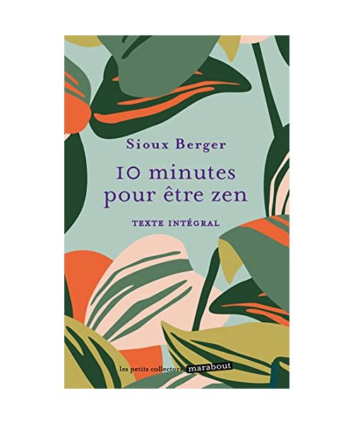 10 minutes pour être zen