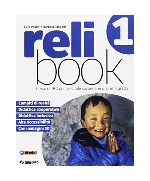 Relibook. Corso di IRC. Per la Scuola media. Con e-book. Con espansione online (Vol. 1)