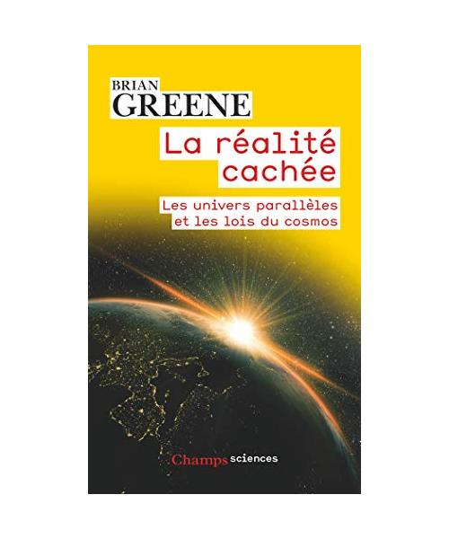 La réalité cachée: Les univers parallèles et les lois du cosmos