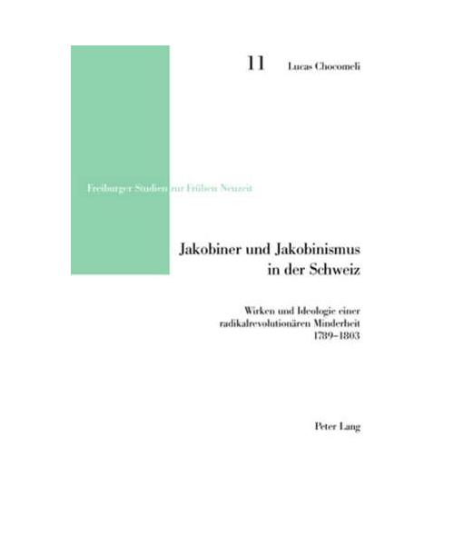 Jakobiner und Jakobinismus in der Schweiz