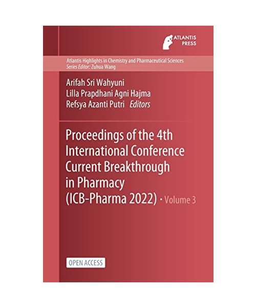 Proceedings of the 4th International Conference Current Breakthrough in Pharmacy (ICB-Pharma 2022)