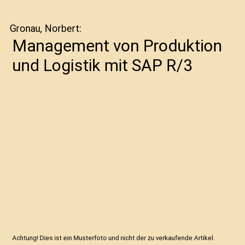 Management von Produktion und Logistik mit SAP R/3