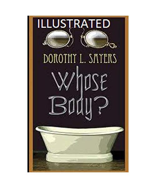 Whose Body? Illustrated