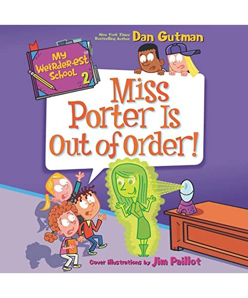 My Weirder-est School: Miss Porter Is Out of Order!