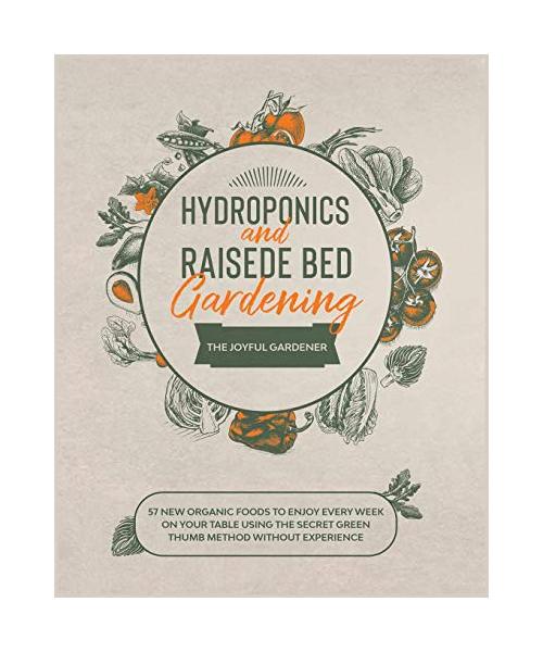 Hydroponics and Raised Bed Gardening