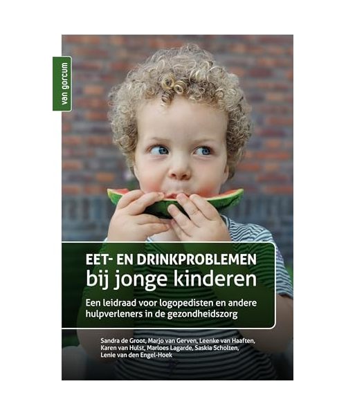 Eet- en drinkproblemen bij jonge kinderen: Een leidraad voor logopedisten en andere hulpverleners in de gezondheidszorg