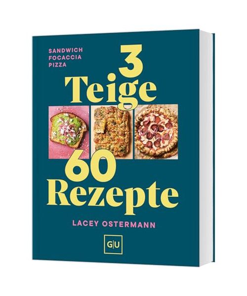 3 Teige - 60 Rezepte