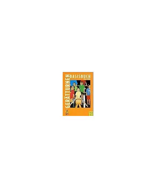 Basisbuch Gerätturnen ... für alle