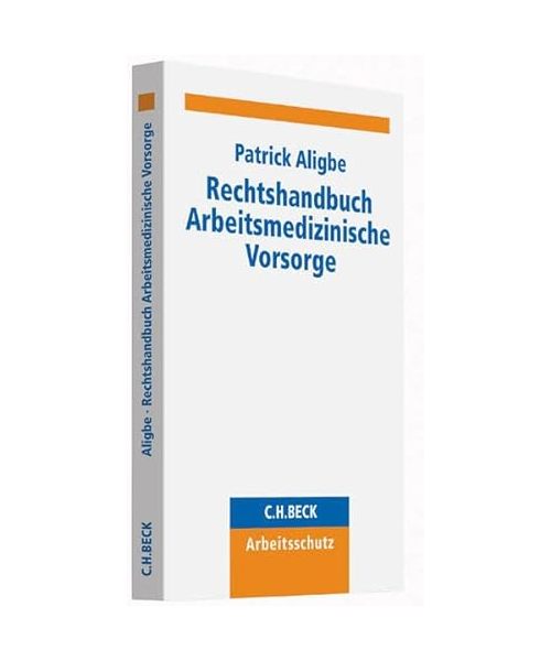 Rechtshandbuch Arbeitsmedizinische Vorsorge