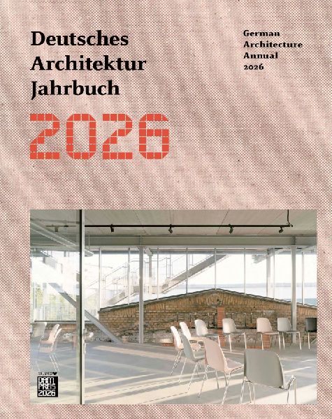 Deutsches Architektur Jahrbuch 2026 / German Architecture Annual 2026