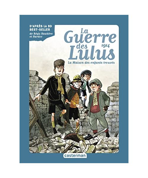 Roman La Guerre des Lulus: 1914, La Maison des enfants trouvés (1)