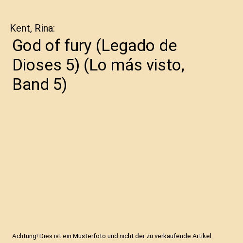 God of fury (Legado de Dioses 5) (Lo más visto, Band 5)