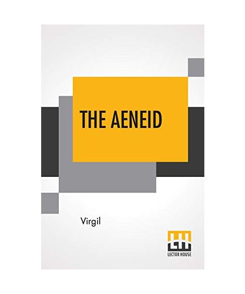 The Aeneid: Translated By John Dryden