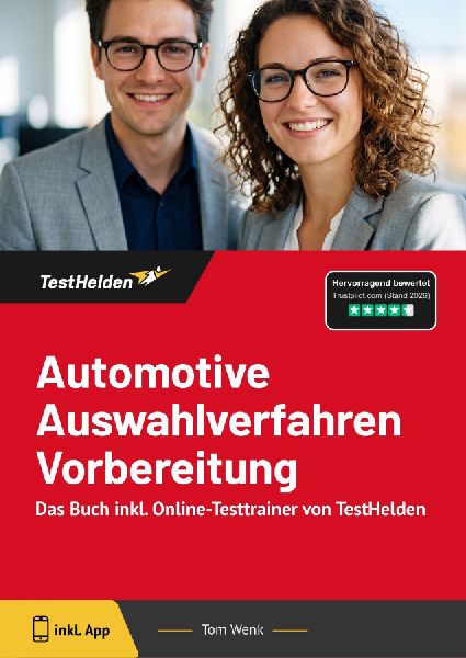 Automotive Auswahlverfahren Vorbereitung: Das Buch inkl. Online-Testtrainer von TestHelden