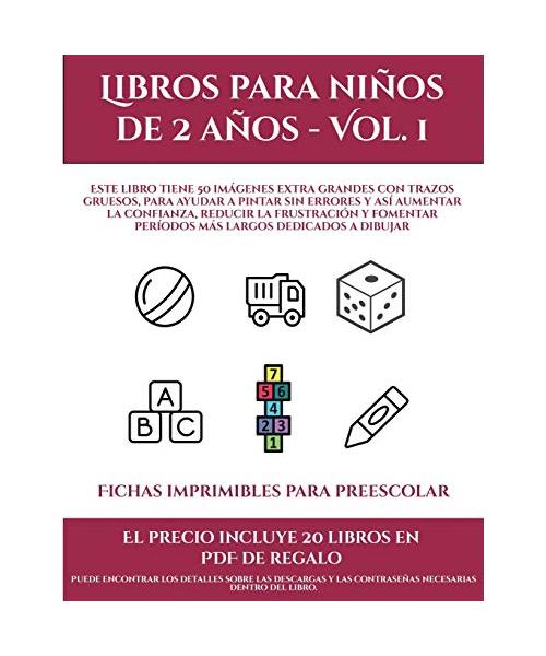 Fichas imprimibles para preescolar (Libros para niños de 2 años - Vol. 1): Este libro tiene 50 imágenes extra grandes con trazos gruesos, para ayudar