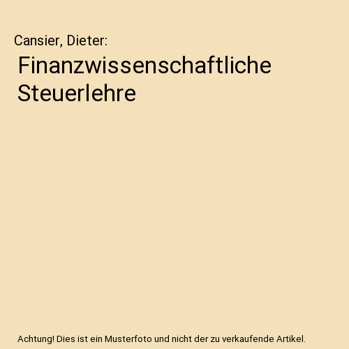 Finanzwissenschaftliche Steuerlehre