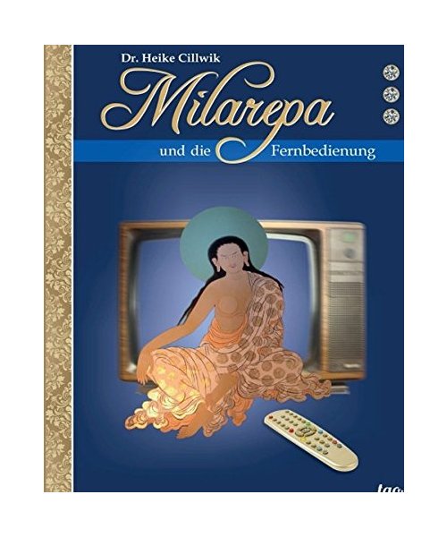 Milarepa und die Fernbedienung