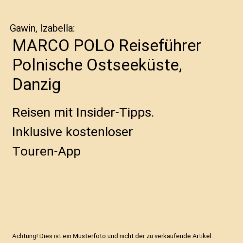 MARCO POLO Reiseführer Polnische Ostseeküste, Danzig