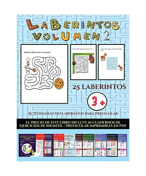 Actividades con laberintos para preescolar (Laberintos - Volumen 2): 25 fichas imprimibles con laberintos a todo color para niños de preescolar/infant