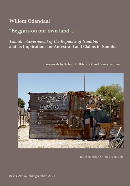 "Beggars on our own land ...": Tsumib v Government of the Republic of Namibia and its Implications for Ancestral Land Claims in Namibia