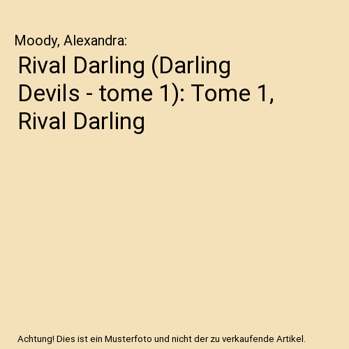 Rival Darling (Darling Devils - tome 1): Tome 1, Rival Darling