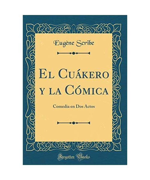 El Cuákero y la Cómica