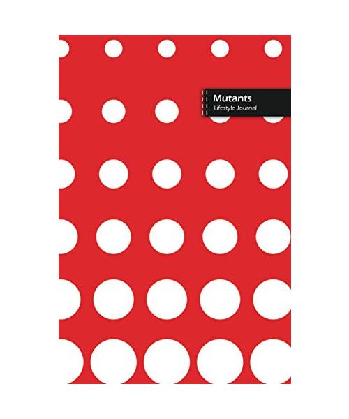Mutants Lifestyle Journal, Blank Write-in Notebook, Dotted Lines, Wide Ruled, Size (A5) 6 x 9 In (Red)