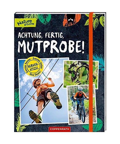 Achtung, fertig, Mutprobe!