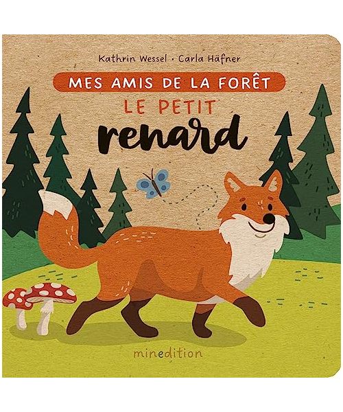 Le petit renard: Mes amis de la forêt