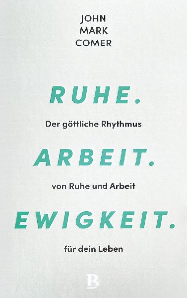 Ruhe. Arbeit. Ewigkeit.