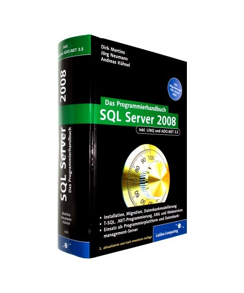 SQL Server 2008: Das Programmierhandbuch / inkl. LINQ und ADO.NET 3.5