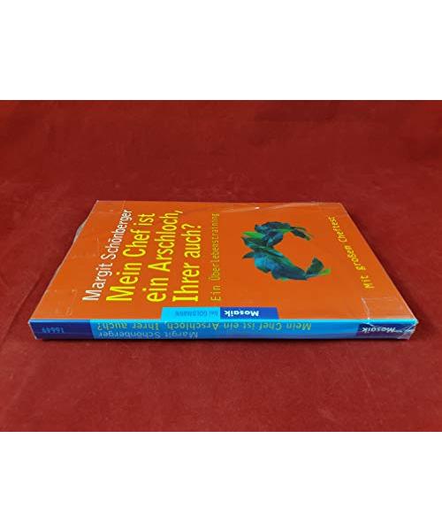 Mein Chef, das Arschloch!: Mein Chef ist ein Arschloch, Ihrer auch? Das Chef-Wörterbuch. Zwei Bücher in einem Band