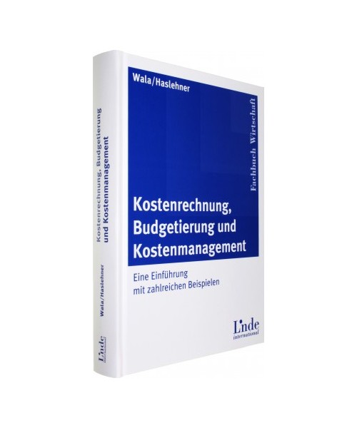 Kostenrechnung, Budgetierung Kostenmanagement