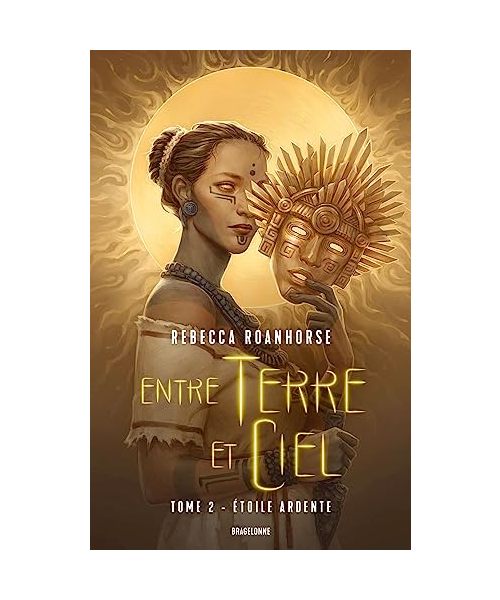 Entre terre et ciel, T2 : Étoile ardente