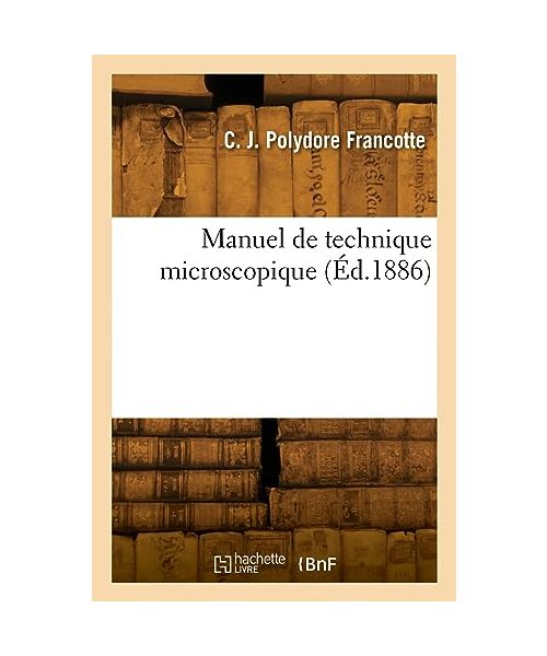 Manuel de technique microscopique