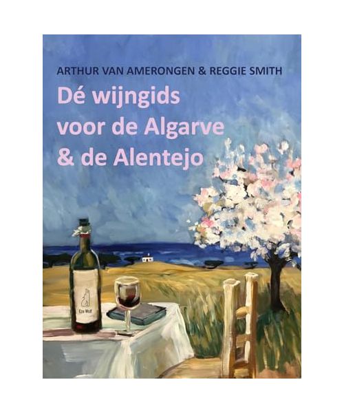 Dé wijngids voor de Algarve & de Alentejo