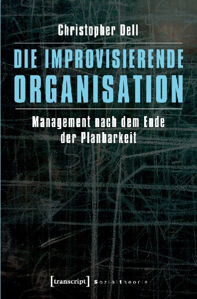 Die improvisierende Organisation