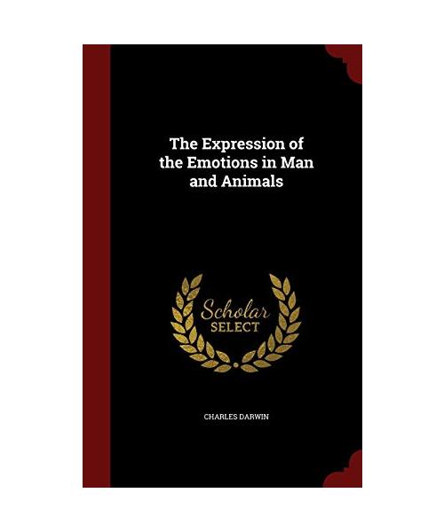 The Expression of the Emotions in Man and Animals