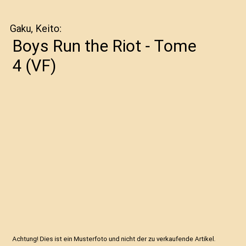 Boys Run the Riot - Tome 4 (VF)