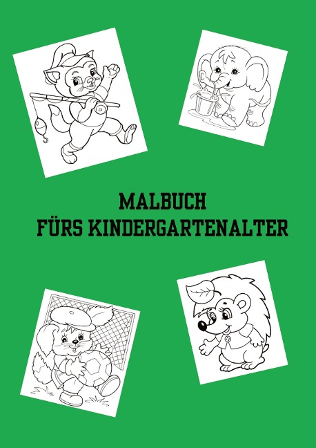 Bilderbuch / Malbuch fürs Kindergartenalter: Malbuch mit 77 Ausmalvorlagen