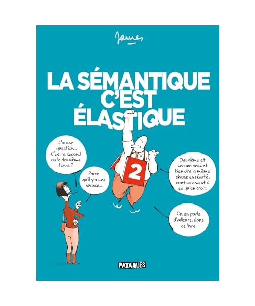 La Sémantique c'est élastique T02: Tome 2