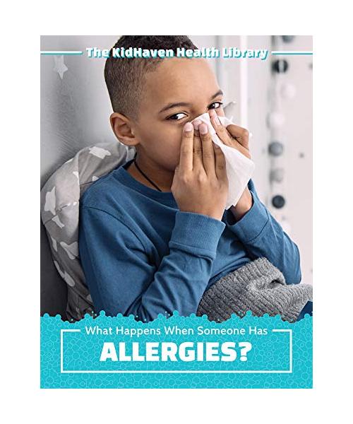 What Happens When Someone Has Allergies? (Kidhaven Health Library)