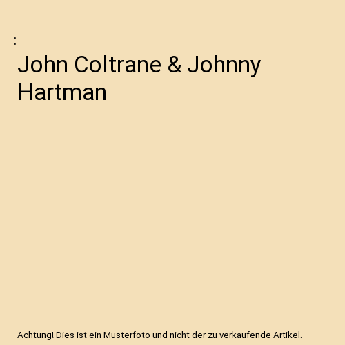 John Coltrane  Johnny Hartman