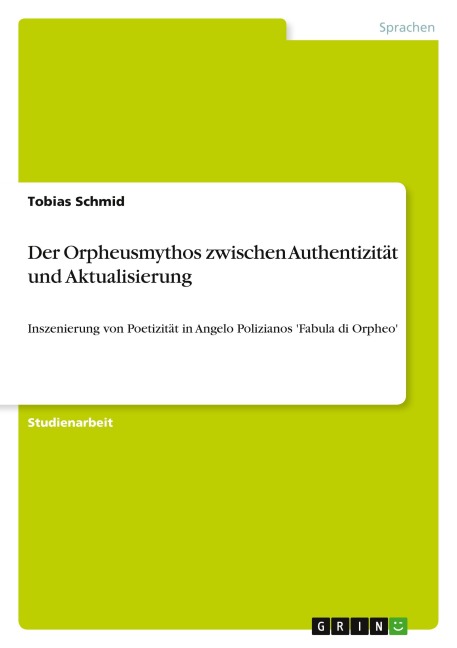 Der Orpheusmythos zwischen Authentizität und Aktualisierung