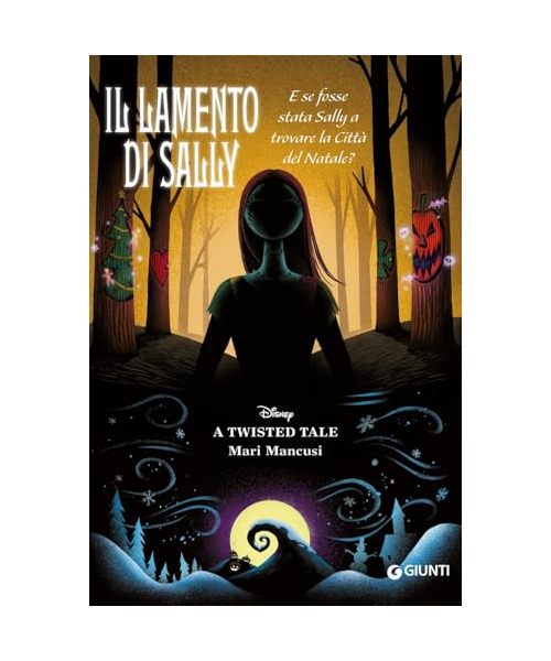Il lamento di Sally. E se fosse stata Sally a trovare la Città del Natale? A twisted tale