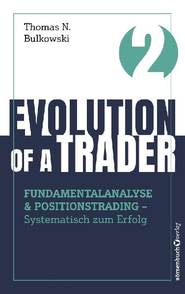 Evolution of a Trader - Fundamentalanalyse & Positionstrading