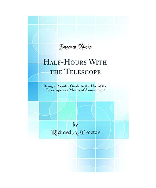 Half-Hours With the Telescope