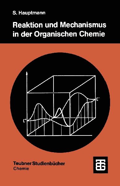 Reaktion und Mechanismus in der organischen Chemie