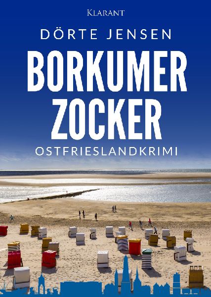 Borkumer Zocker. Ostfrieslandkrimi - Borkum Krimi - Nordseekrimi